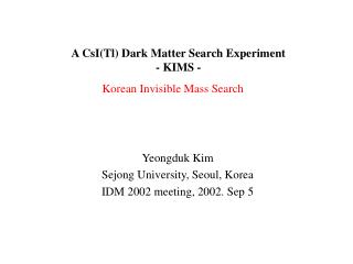 A CsI(Tl) Dark Matter Search Experiment - KIMS -
