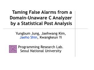 Taming False Alarms from a Domain-Unaware C Analyzer by a Statistical Post Analysis