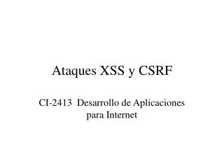 Ataques XSS y CSRF