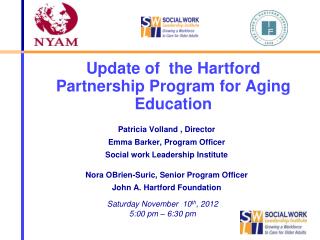 Update of the Hartford Partnership Program for Aging Education