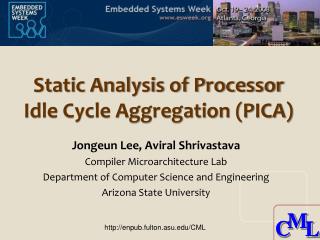 Static Analysis of Processor Idle Cycle Aggregation (PICA)