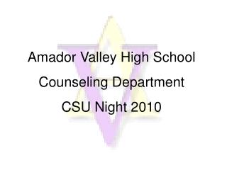 Amador Valley High School CSU Night