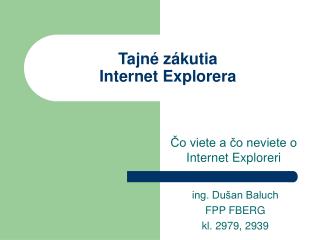 Tajné zákutia Internet Explorera