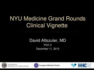 NYU Medicine Grand Rounds Clinical Vignette