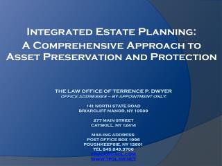 Integrated Estate Planning: A Comprehensive Approach to Asset Preservation and Protection