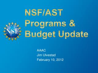 NSF/AST Programs &amp; Budget Update