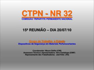 CTPN - NR 32 COMISSÃO TRIPARTITE PERMANENTE NACIONAL 15ª REUNIÃO – DIA 20/07/10