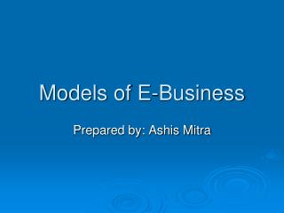 Models of E-Business