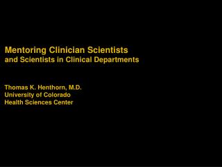 Mentoring Clinician Scientists and Scientists in Clinical Departments