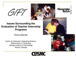 Issues Surrounding the Evaluation of Teacher Internship Programs Donna Barrett