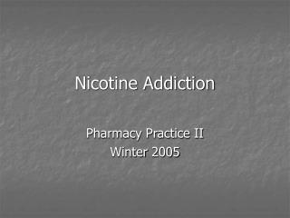 Nicotine Addiction