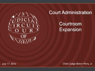 Court Administration Courtroom Expansion