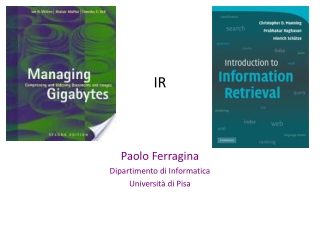 Paolo Ferragina Dipartimento di Informatica Università di Pisa