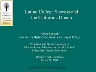 Latino College Success and the California Dream