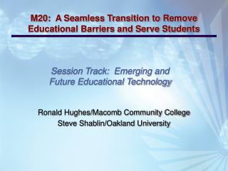 Session Track: Emerging and Future Educational Technology