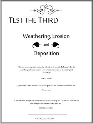 Weathering, Erosion and Deposition