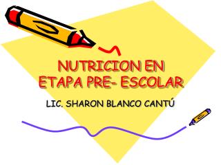 NUTRICION EN ETAPA PRE- ESCOLAR