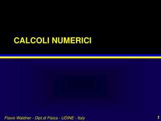 CALCOLI NUMERICI