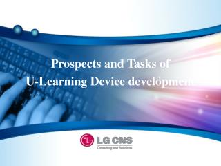 Prospects and Tasks of U-Learning Device development
