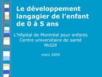 Le d veloppement langagier de l enfant de 0 5 ans