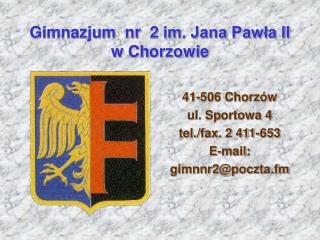 Gimnazjum nr 2 im. Jana Pawła II w Chorzowie