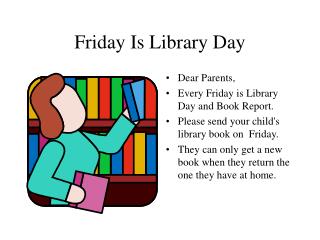 Friday Is Library Day