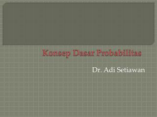 Konsep Dasar Probabilitas