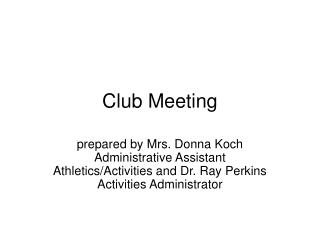 Club Meeting