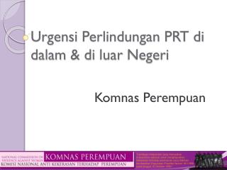 Urgensi Perlindungan PRT di dalam &amp; di luar Negeri