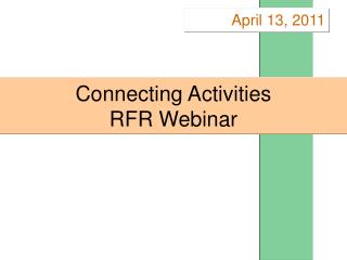 Connecting Activities RFR Webinar