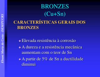 BRONZES (Cu+Sn)