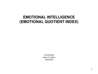 EMOTIONAL INTELLIGENCE (EMOTIONAL QUOTIENT INDEX)