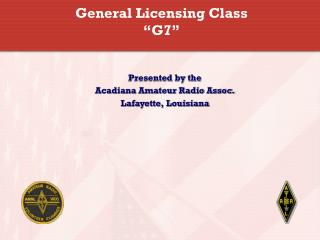 General Licensing Class “G7”