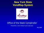 Office of the State Comptroller Presenters: Irene Waldorf and Linda Ulan May 2008