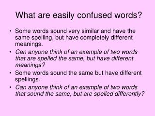 What are easily confused words?
