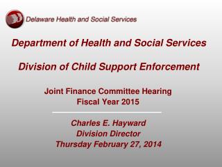 Department of Health and Social Services Division of Child Support Enforcement
