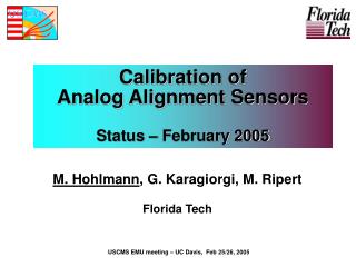 Calibration of Analog Alignment Sensors Status – February 2005