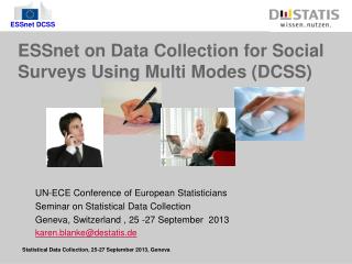 ESSnet on Data Collection for Social Surveys Using Multi Modes (DCSS)