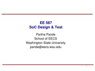 EE 587 SoC Design &amp; Test