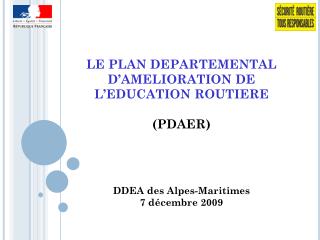 LE PLAN DEPARTEMENTAL D’AMELIORATION DE L’EDUCATION ROUTIERE (PDAER)