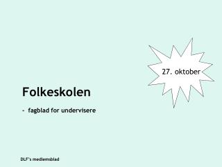 Folkeskolen - fagblad for undervisere