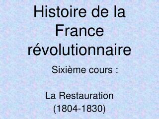 Histoire de la France révolutionnaire