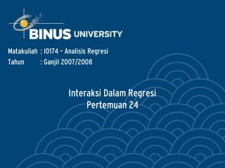 Interaksi Dalam Regresi Pertemuan 24