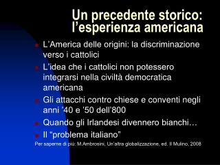 Un precedente storico: l’esperienza americana