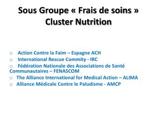Sous Groupe « Frais de soins » Cluster Nutrition