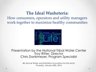 Presentation by the National Tribal Water Center Troy Ritter, Director