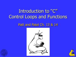 Introduction to “C” Control Loops and Functions