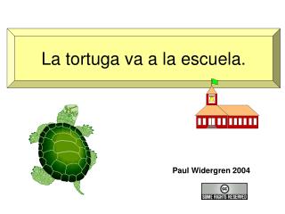 La tortuga va a la escuela.