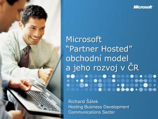 Microsoft “Partner Hosted” obchodní model a jeho rozvoj v ČR
