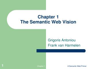 Chapter 1 The Semantic Web Vision